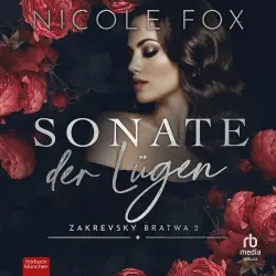 Cover - Nicole Fox - Zakrevsky Bratwa - Buch 2 - Sonate der Lügen