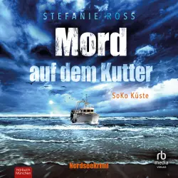 Cover - Stefanie Ross - SoKo Küste - Band 2 - Mord auf dem Kutter