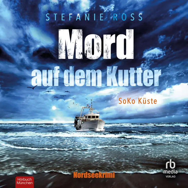Cover von Stefanie Ross - SoKo Küste - Band 2 - Mord auf dem Kutter