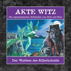 Cover - Akte Witz - Folge 12 - Der Waldsee des Killerkobolds