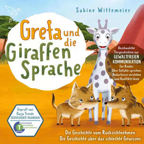 Cover - Greta und die Giraffensprache - Folge 2 - Die Geschichte vom Rücksichtnehmen / Die Geschichte über das schlechte Gewissen