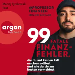 Cover - Ibrahim Ahmiane - 99 fatale Finanzfehler, die du auf keinen Fall machen solltest und wie du sie am besten vermeidest