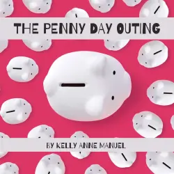 Cover - Kelly Anne Manuel - The Penny Day Outing