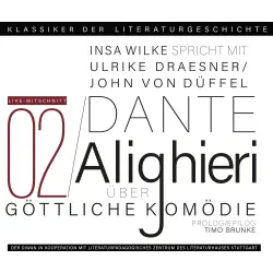 Cover - Ulrike Draesner - Klassiker der Literaturgeschichte 2 - Ein Gespräch über Dante Alighieri: Die Göttliche Komödie
