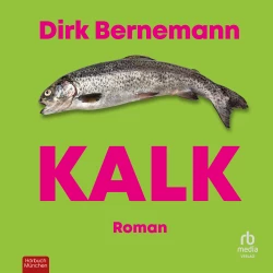 Cover - Dirk Bernemann - Kalk