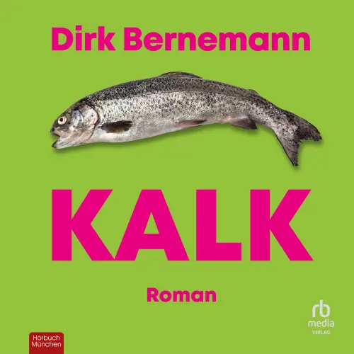 Cover - Dirk Bernemann - Kalk