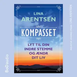 Cover - Lina Arentsen - Kompasset - Lyt til din indre stemme og ændr dit liv