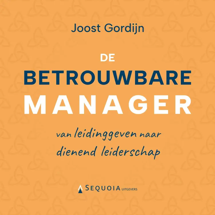 Cover von Joost Gordijn - De betrouwbare manager - Van leidinggeven naar dienend leiderschap
