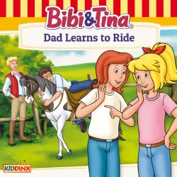 Cover - Bibi and Tina - Dad Learns To Ride