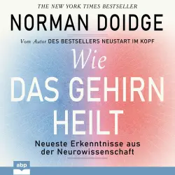 Cover - Norman Doidge - Wie das Gehirn heilt - Neueste Erkenntnisse aus der Neurowissenschaft