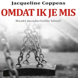 Cover - Jacqueline Coppens - Omdat ik je mis