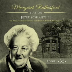 Cover - Margaret Rutherford - Folge 35 - Jetzt schlägts 13