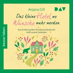 Cover - Anjana Gill - Das kleine Hotel, wo Wünsche wahr werden