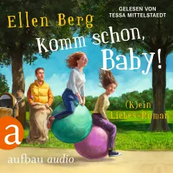 Cover - Ellen Berg - Komm schon, Baby! - (K)ein Liebes-Roman