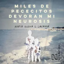 Cover - María Elena L. Lacroix - Miles de pececitos devoran mi neurosis