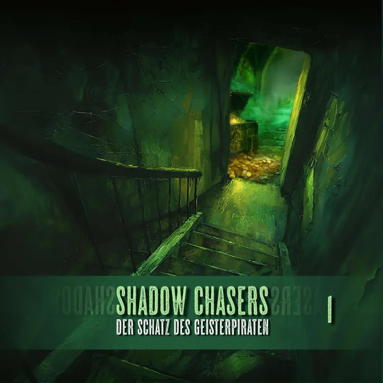 Cover von Shadow Chasers - Folge 1 - Der Schatz des Geisterpiraten