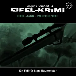 Cover - Jacques Berndorf - Folge 10.2 - Eifel-Jagd, Zweiter Teil