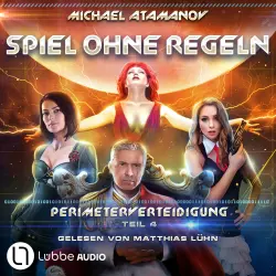 Cover - Michael Atamanov - Perimeterverteidigung - Teil 4 - Spiel ohne Regeln