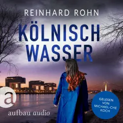 Cover - Reinhard Rohn - Jan Schiller ermittelt - Band 2 - Kölnisch Wasser