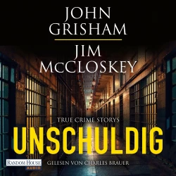 Cover - John Grisham - Unschuldig - True Crime Storys