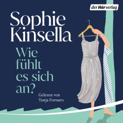 Cover - Sophie Kinsella - Wie fühlt es sich an?