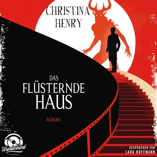 Cover - Christina Henry - Das flüsternde Haus
