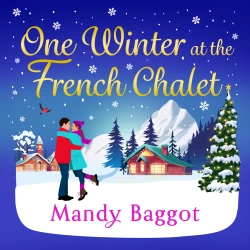 Cover - Mandy Baggot - One Winter at the French Chalet