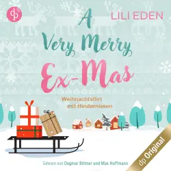 Cover - Lili Eden - A Very Merry Ex-Mas - Weihnachtsflirt mit Hindernissen