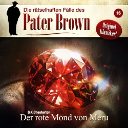 Cover - Die rätselhaften Fälle des Pater Brown - Folge 16 - Der rote Mond von Meru