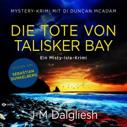 Cover - J M Dalgliesh - Ein Misty-Isle-Krimi - Band 3 - Die Tote von Talisker Bay