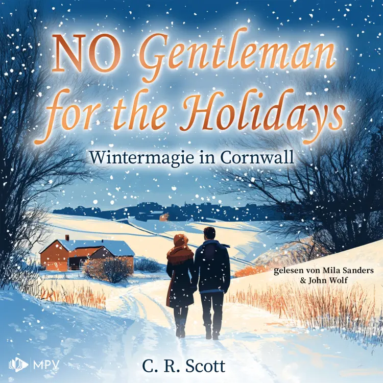 Cover von C. R. Scott - British Christmas Love - Buch 3 - No Gentleman for the Holidays - Wintermagie in Cornwall