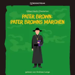 Cover - Gilbert Keith Chesterton - Pater Brown: Pater Browns Märchen