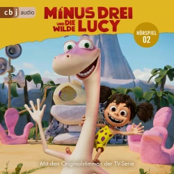 Cover - Die Minus Drei TV-Hörspielreihe - Band 2 - Minus Drei und die wilde Lucy