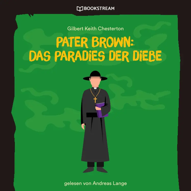 Cover von Gilbert Keith Chesterton - Pater Brown: Das Paradies der Diebe