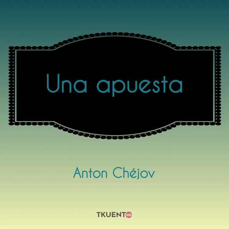 Cover von Antono Chéjov - Una apuesta