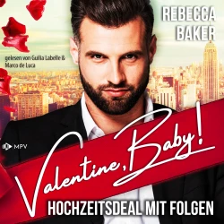 Cover - Rebecca Baker - The Valentine Brothers - Buch 1 - Valentine, Baby!