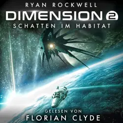 Cover - Ryan Rockwell - Dimension - Band 2 - Schatten im Habitat