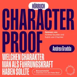 Cover - Andrea Grudda - Character Proof - welchen Charakter man als Führungskraft haben sollte