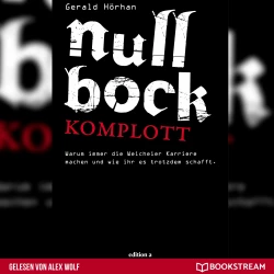 Cover - Gerald Hörhan - Null Bock Komplott - Warum immer die Weicheier Karriere machen und wie ihr es trotzdem schafft