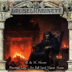 Cover - Gruselkabinett - Folge 193 - Flaxman Low - Der Fall Yand Manor House