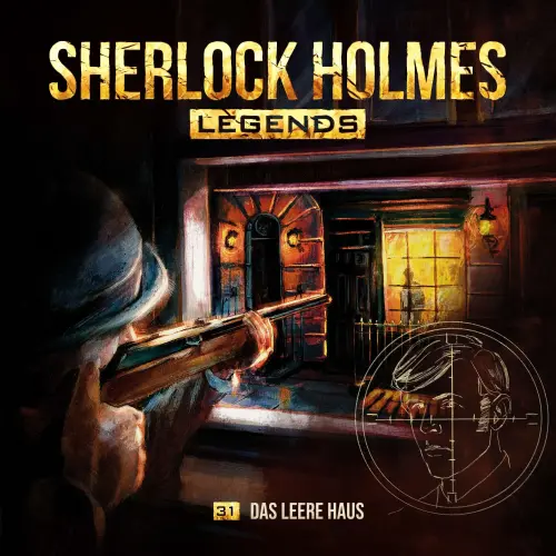 Cover von Sherlock Holmes Legends - Folge 31 - Das leere Haus