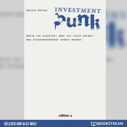 Cover - Gerald Hörhan - Investment Punk - Warum ihr schuftet und wir reich werden.