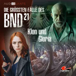 Cover - Die größten Fälle des BND - Folge 21 - Klon und Gloria