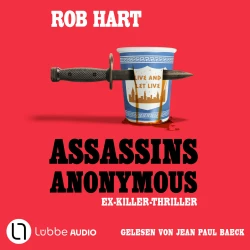 Cover - Rob Hart - Assassins Anonymous - Ein Ex-Killer-Thriller