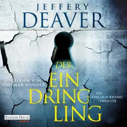 Cover - Jeffery Deaver - Die Lincoln-Rhyme-Reihe - Ein Lincoln-Rhyme-Thriller - Band 15 - Der Eindringling