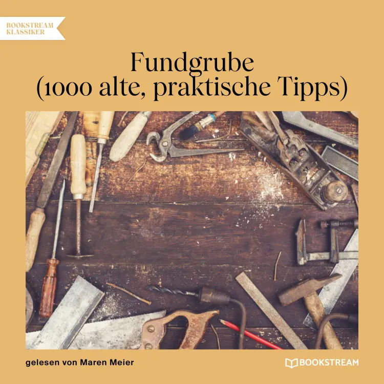 Cover von Anonym - Fundgrube - 1000 alte, praktische Tipps