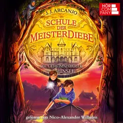 Cover - J.J. Arcanjo - Schule der Meisterdiebe - Teil 3 - Die geheimnivolle Insel