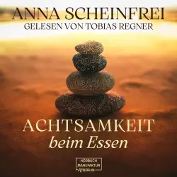Cover - Anna Scheinfrei - Achtsamkeit beim Essen