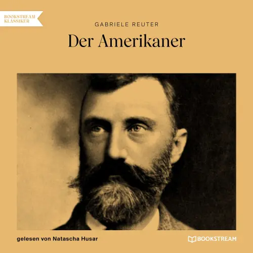 Cover von Gabriele Reuter - Der Amerikaner