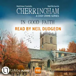Cover - Matthew Costello - Cherringham: A Cosy Crime Series - Episode 46 - In Good Faith